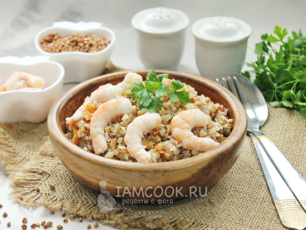 Гречка с креветками, рецепт с фото