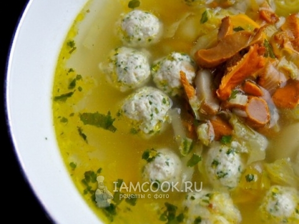 Грибной суп из лисичек с фрикадельками, рецепт с фото
